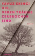 Cover-Bild zum Titel 'Die, deren Träume zerbrochen sind' von 'Yavuz Ekinci'