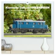 Cover-Bild zum Titel 'Klassische Loks aus Göppingen (hochwertiger Premium Wandkalender 2026 DIN A2 quer), Kunstdruck in Hochglanz' von 'Klaus-Peter Huschka'
