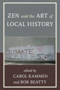 Cover-Bild zum Titel 'Zen and the Art of Local History' von ''