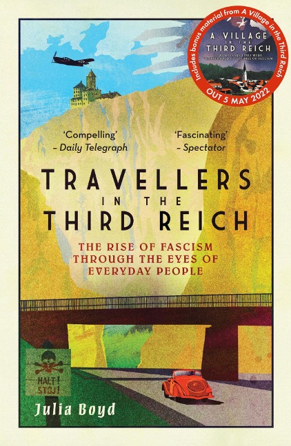 Travellers in the Third Reich - Julia Boyd