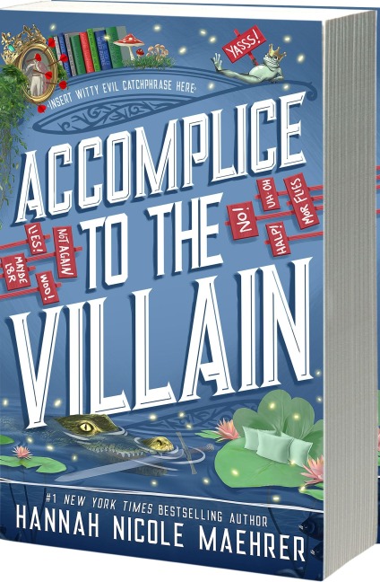 Accomplice to the Villain - Hannah Nicole Maehrer