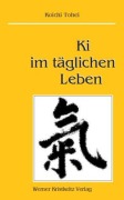 Cover-Bild zum Titel 'Ki im täglichen Leben' von 'Koichi Tohei'