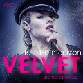 Velvet - Erotische Novelle (Ungekürzt) - B. J. Hermansson