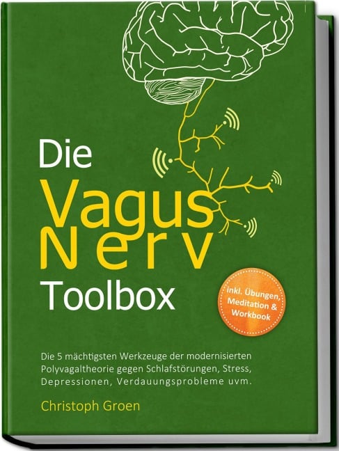 Die Vagus Nerv Toolbox - Christoph Groen