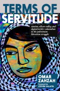 Cover-Bild zum Titel 'Terms of Servitude' von 'Omar Zahzah'