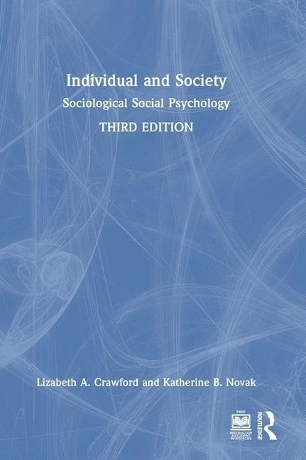 Individual and Society - Katherine B. Novak, Lizabeth A. Crawford