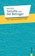 Cover-Bild zum Titel 'Tartuffe oder Der Betrüger. Molière. Text und Interpretation' von 'Jean-Baptiste Molière, Alexander Varell'