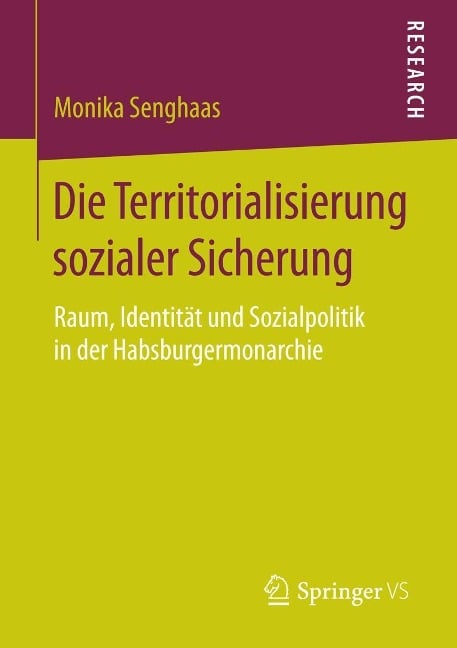 Die Territorialisierung sozialer Sicherung - Monika Senghaas