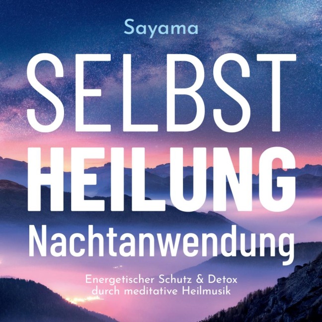 Selbstheilung Nachtanwendung - Sayama