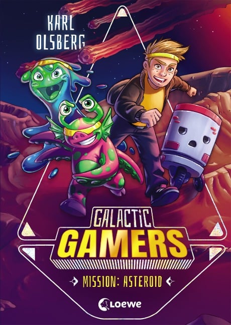 Galactic Gamers (Band 2) - Mission: Asteroid - Karl Olsberg