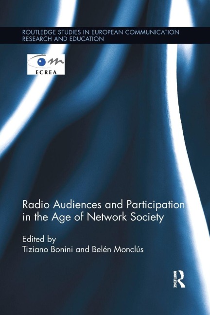 Radio Audiences and Participation in the Age of Network Society - 
