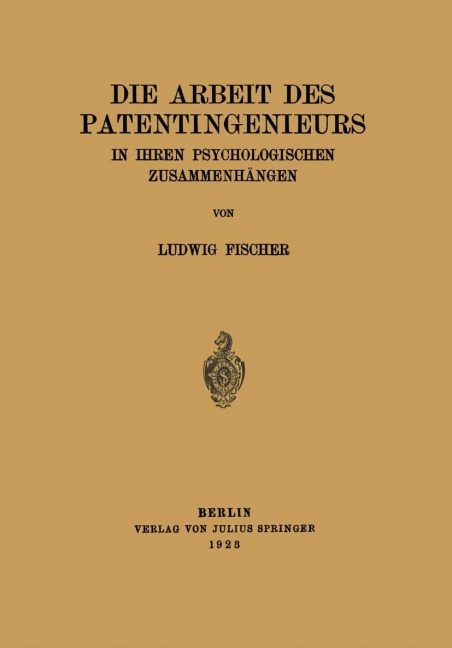 Die Arbeit des Patentingenieurs - Ludwig Fischer