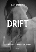 Cover-Bild zum Titel 'Drift' von 'Kate Zambreno'
