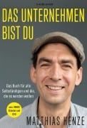 Das Unternehmen bist du. - Matthias Henze