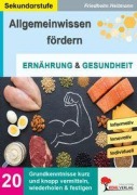 Cover-Bild zum Titel 'Allgemeinwissen fördern Ernährung und Gesundheit' von 'Friedhelm Heitmann'