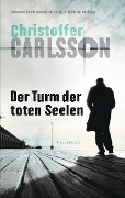 Cover-Bild zum Titel 'Der Turm der toten Seelen' von 'Christoffer Carlsson'