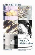 Cover-Bild zum Titel 'My Life / Mein Leben' von 'Lyn Hejinian'
