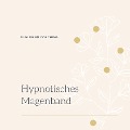 Cover-Bild zum Titel 'Hypnotisches Magenband' von 'Rieke Kuhlmann'