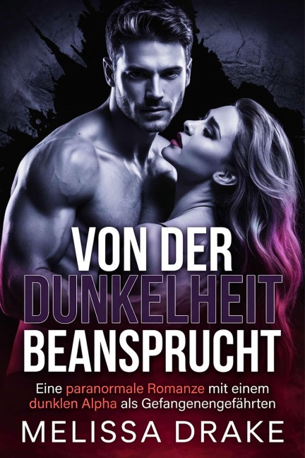 VON DER DUNKELHEIT BEANSPRUCHT - Melissa Drake