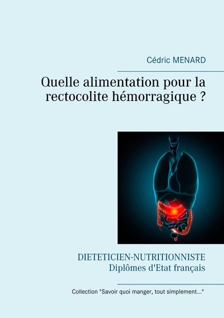 Quelle alimentation pour la rectocolite hémorragique ? - Cédric Menard