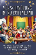 Cover-Bild zum Titel 'Verschwörung in Märchenland' von 'Louis Werner'