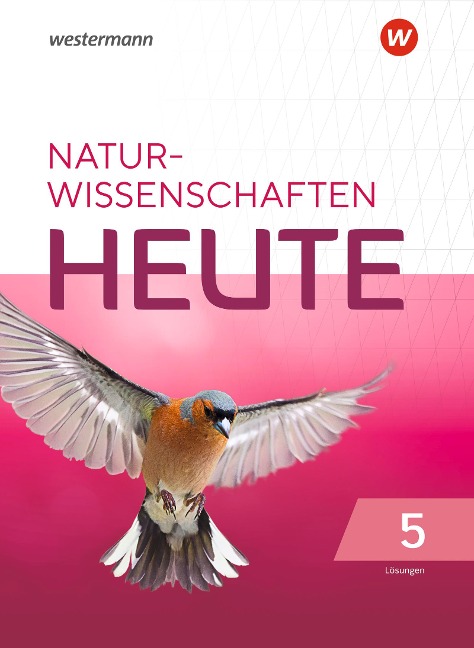 Naturwissenschaft heute 5. Lösungen. Für Rheinland-Pfalz - 