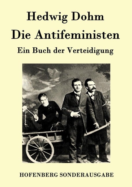 Die Antifeministen - Hedwig Dohm