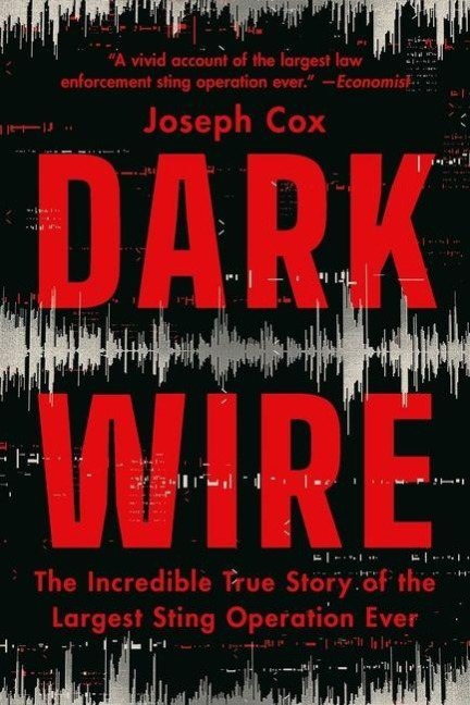 Dark Wire - Joseph Cox