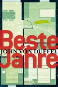 Cover-Bild zum Titel 'Beste Jahre' von 'John Düffel'