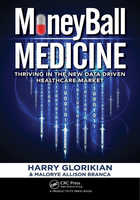 MoneyBall Medicine - Harry Glorikian, Malorye Allison Branca