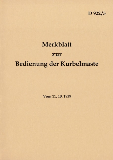 D 922/5 Merkblatt zur Bedienung der Kurbelmaste - 
