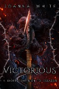 Cover-Bild zum Titel 'Victorious (The Valiant Series)' von 'Joanna White'