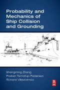 Cover-Bild zum Titel 'Probability and Mechanics of Ship Collision and Grounding' von 'Shengming Zhang, Preben Terndrup Pedersen, Richard Villavicencio'