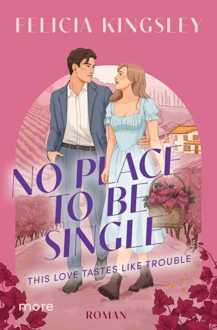 No Place to be Single - This Love Tastes Like Trouble - Felicia Kingsley
