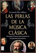 Cover-Bild zum Titel 'Las Perlas de la Música Clásica / The Pearls of Classical Music' von 'Fernando Sáez Aldana'