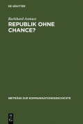 Cover-Bild zum Titel 'Republik ohne Chance?' von 'Burkhard Asmuss'