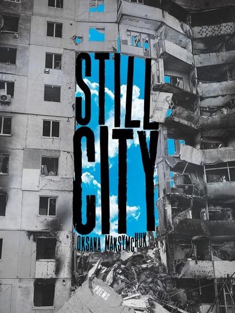 Still City - Oksana Maksymchuk