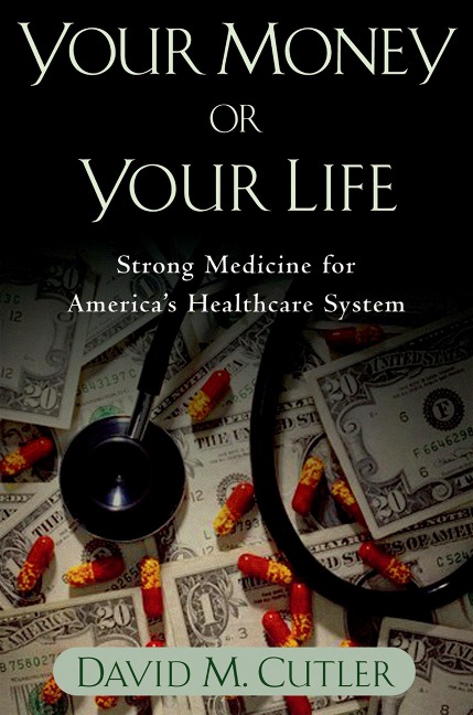 Your Money or Your Life - David M. Cutler