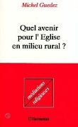 Cover-Bild zum Titel 'Quel avenir pour l'église en milieu rural' von 'Guedez'