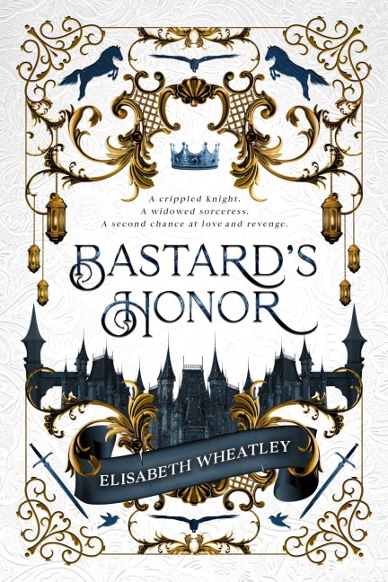 Bastard's Honor - Elisabeth Wheatley