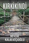 Cover-Bild zum Titel 'Kirkikindi' von 'Nevzat Kalafatcioglu'