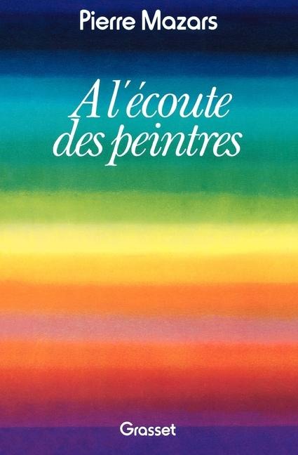 A l'écoute des peintres - Mazars-P