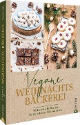 Cover-Bild zum Titel 'Vegane Weihnachtsbäckerei' von 'Caroline Loße'