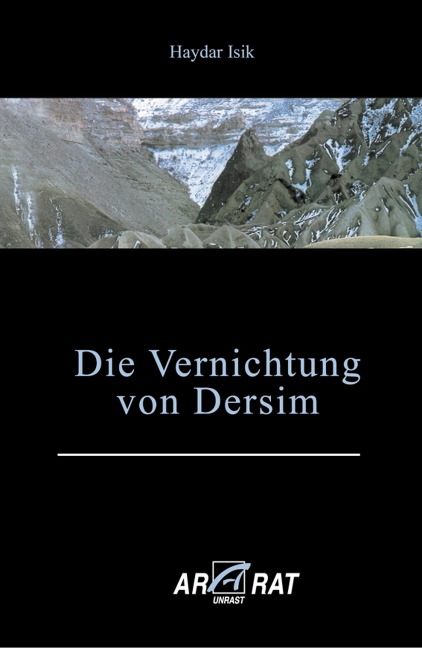 Die Vernichtung von Dersim - Haydar Isik