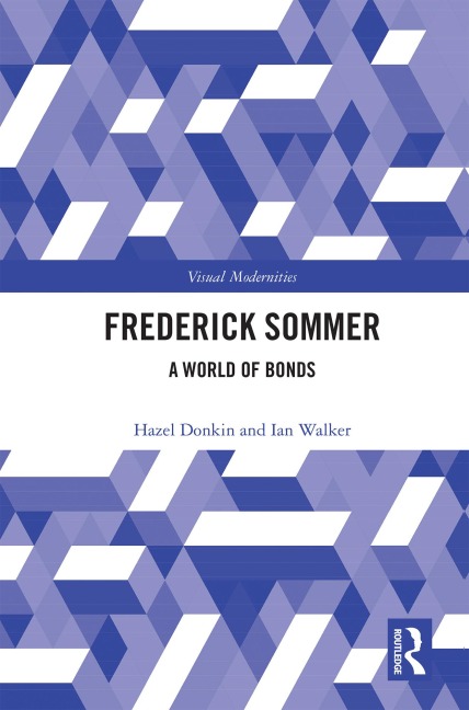Frederick Sommer - Hazel Donkin, Ian Walker
