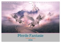 Cover-Bild zum Titel 'Pferde Fantasie (Wandkalender 2026 DIN A4 quer), CALVENDO Monatskalender' von 'Monika Altenburger'