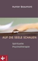 Auf die Seele schauen - Hunter Beaumont