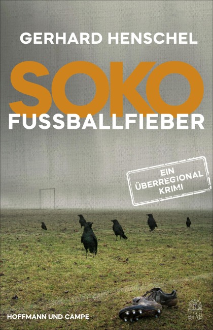SoKo Fußballfieber - Gerhard Henschel