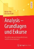 Analysis ¿ Grundlagen und Exkurse - Christian Weiß, Adrian Hirn