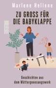 Cover-Bild zum Titel 'Zu groß für die Babyklappe' von 'Marlene Hellene'